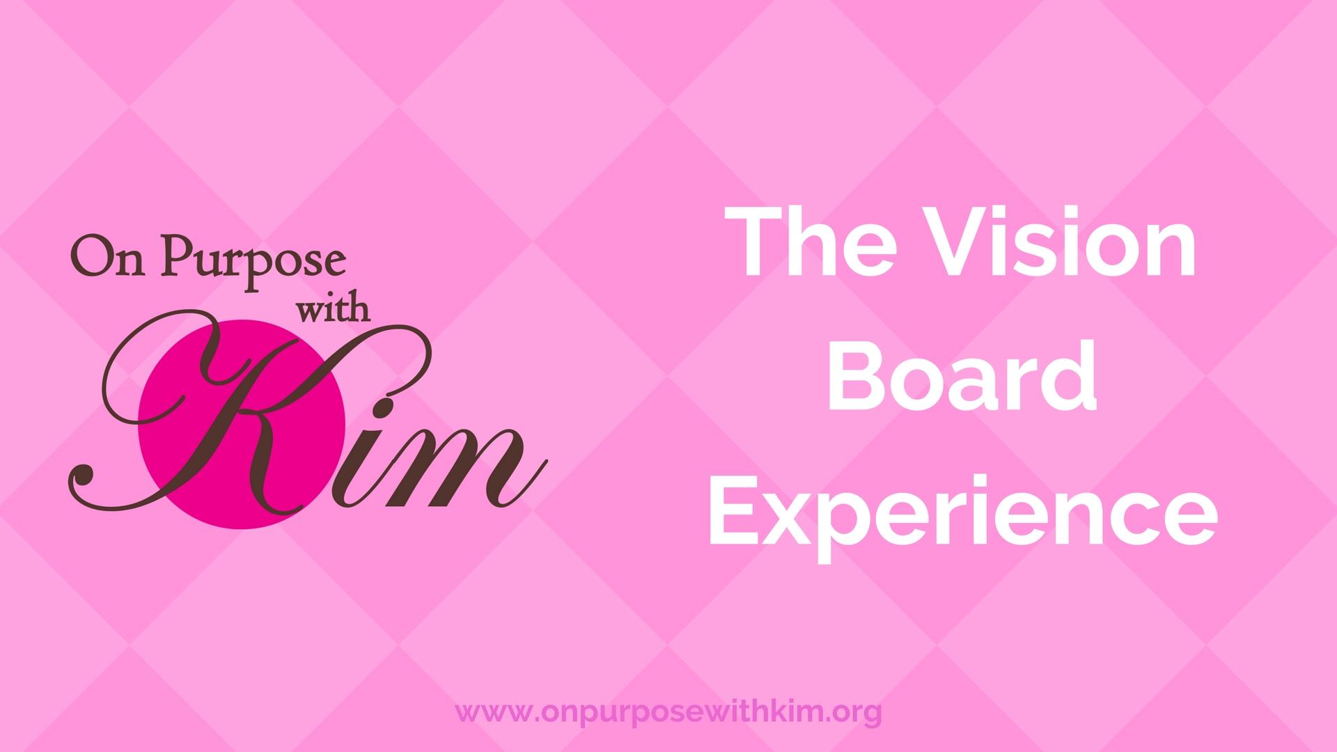 The Vision Board Experience