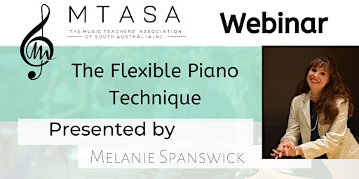 MTASA Webinar: The Flexible Piano Technique   with Melanie Spanswick