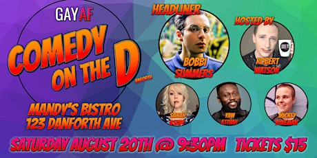 Comedy On The D - Saturday August 20th @ 9:30pm