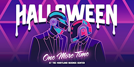 Halloween Baltimore @ The Maryland Science Center