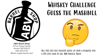 ABV Barrel Shop Bourbon Challenge / Tasting: Guess the Mashbill