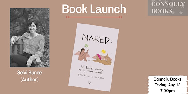 Book Launch - Naked: The Honest Musings Of 2 Brown Women - Selvi Bunce