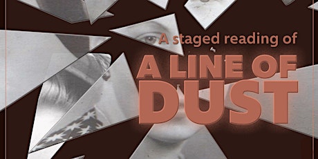 A Line of Dust Staged Reading