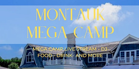 Montauk Mega Camp