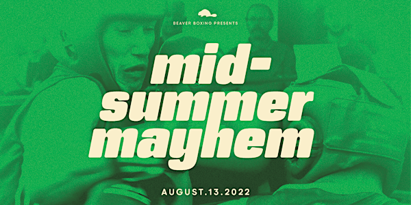 mid-summer mayhem