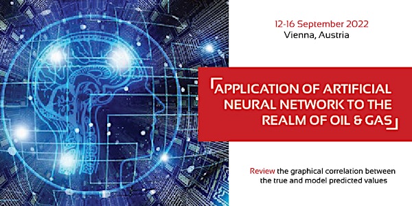 Application of Artificial Neural Network to the Realm of Oil & Gas