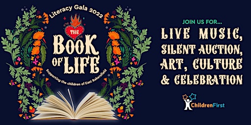 The Book of Life: Literacy Gala Benefiting the Children of East Bakersfield