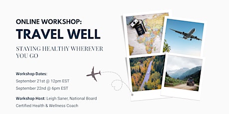 Travel Well: Staying Healthy Wherever You Go Workshop primary image