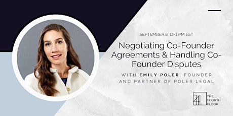 Negotiating Co-Founder Agreements and Handling Co-Founder Disputes