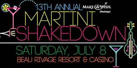13th Annual Martini Shakedown benefiting Make-A-Wish MS primary image