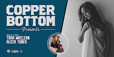 Copper Bottom Presents: Tara MacLean & Alicia Toner