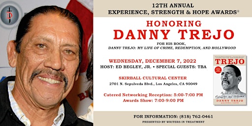 12th Annual Experience, Strength and Hope Awards - honoring Danny Trejo