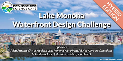 Clean Lakes 101 - Lake Monona Waterfront Design Challenge