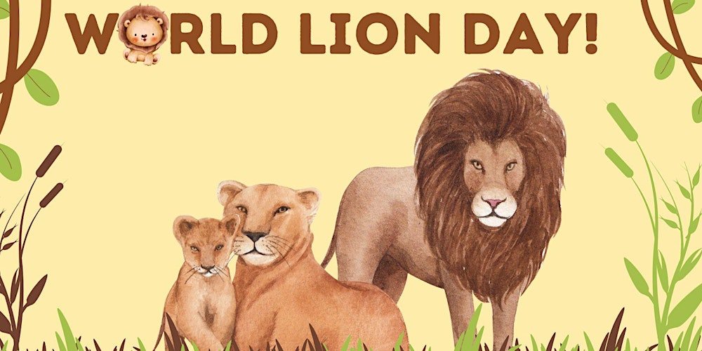 World Lion Day Crafts! (Kids of All Ages) Tickets, Thu, Aug 4, 2022 at 3:00  PM | Eventbrite