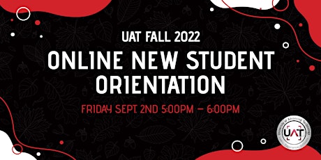 UAT Fall 2022 Online New Student Orientation