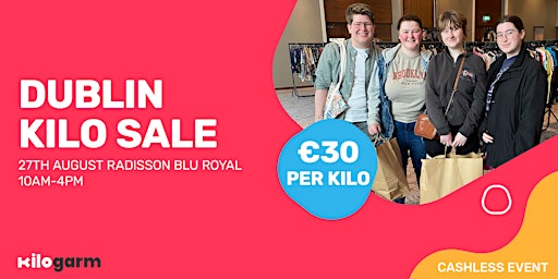 Dublin Kilo Sale Pop Up 27th August