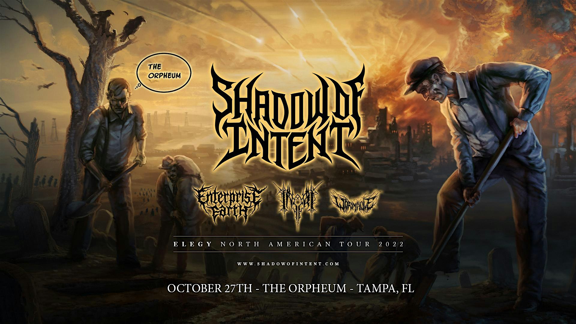 Shadow of Intent, Enterprise Earth, Inferi, and Wormhole in Tampa at the Orpheum