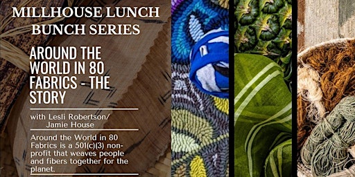 Lunch Bunch - Around the World in 80 Fabrics w/ Lesli Robertson/Jamie House