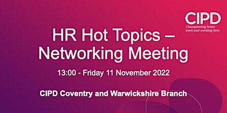 HR Hot Topics - Networking Meeting