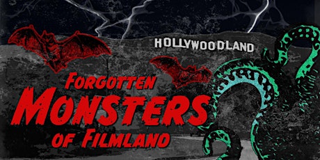 Forgotten Monsters of Filmland