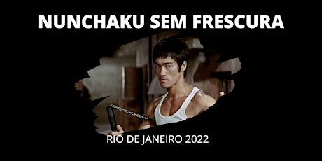 Imagem principal do evento NUNCHAKU SEM FRESCURA - RIO DE JANEIRO