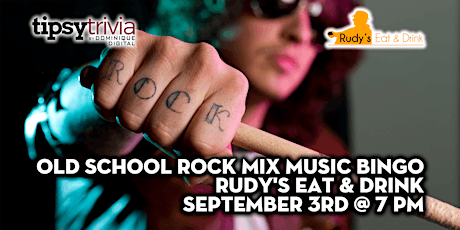 Tipsy Trivia's Old School Rock Music Bingo - Sept 3rd 7pm - Rudy's