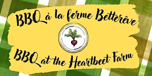 BBQ à la Ferme Betterêve - at the Heartbeet Farm