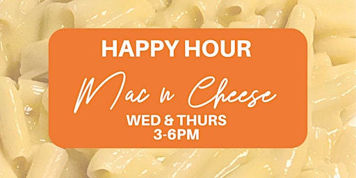 VEGAN HAPPY HOUR (Mac & Cheese) 3-6PM