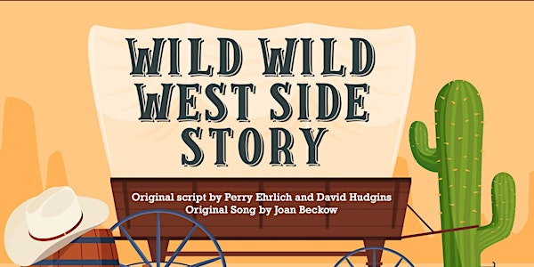Wild Wild West Side Story / Gotta Sing Gotta Dance
