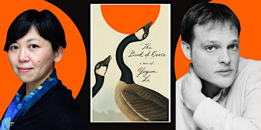 A Virtual Evening with Yiyun Li and Garth Greenwell | THE BOOK OF GOOSE