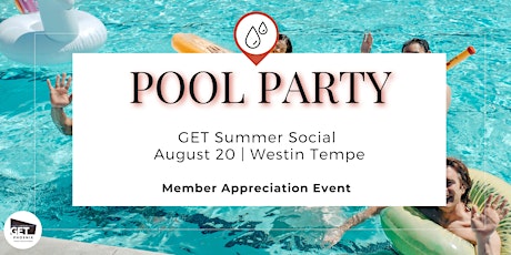 GET Summer Social | Summer Member Appreciation Event