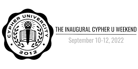 The Inaugural Cypher U Weekend