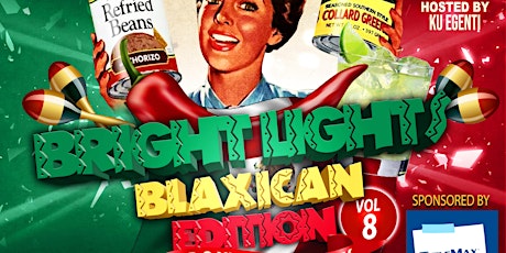 Bright Lights Vol. 8 "Blaxicans Edition"