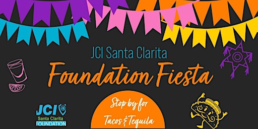 JCI Santa Clarita Foundation Fiesta - Launch Party
