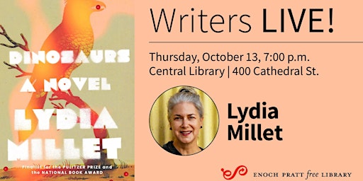 Writers LIVE! Lydia Millet, "Dinosaurs: A Novel"