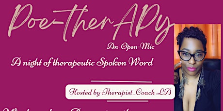 Coach LA presents Poe-therapy -A spoken word open mic night