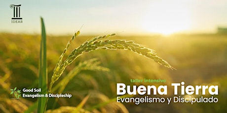 Taller "Buena Tierra: Evangelismo y Discipulado"