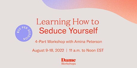 Learning How to Seduce Yourself with Amina Peterson [Part 4]