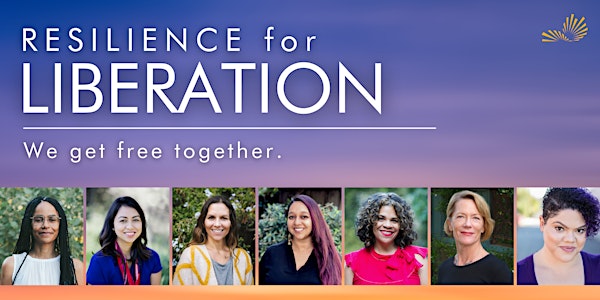 Resilience for Liberation - August 6, 8am PDT