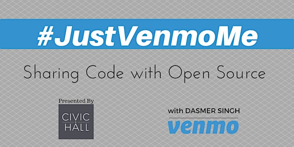 #JustVenmoMe: Sharing Code with Open Source