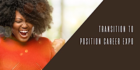 Transition to Position Career Expo