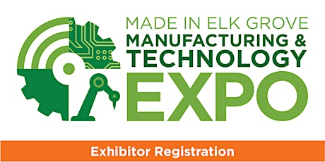 Made in Elk Grove Manufacturing & Technology Expo '22 (Exhibitor Reg)
