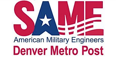 SAME Denver Metro Post w/USACE Omaha briefing MILCON for Colorado & Wyoming