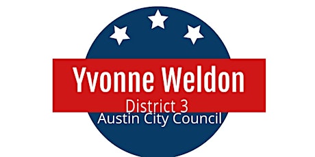 Yvonne For Austin City Council District 3 Meet & Greet