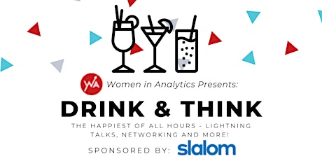 Drink & Think presented by Women in Analytics & Slalom