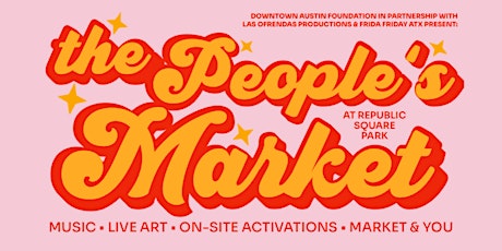 Frida Friday ATX: The People's Market at Republic Square on 8/26