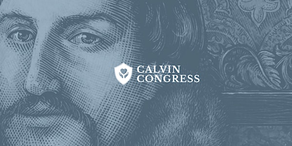 2018 International Congress on Calvin Research