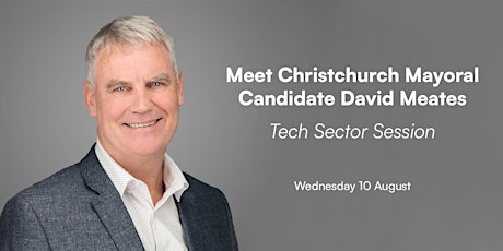 Meet Mayoral Candidate David Meates – Tech Sector Session