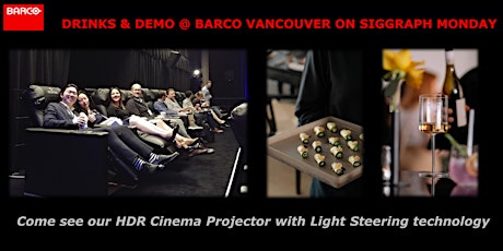 Demo and Drinks @ Barco Vancouver -- Siggraph 2022