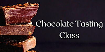 Chocolate Tasting & Wine Class
